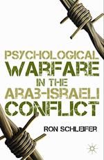 Psychological Warfare in the Arab-Israeli Conflict