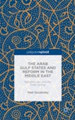 The Arab Gulf States and Reform in the Middle East