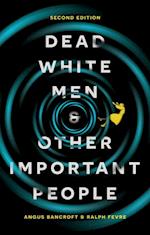 Dead White Men and Other Important People