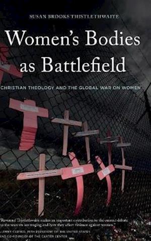 Women's Bodies as Battlefield