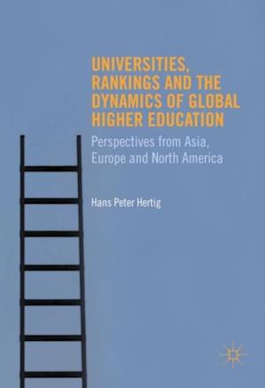 Universities, Rankings and the Dynamics of Global Higher Education