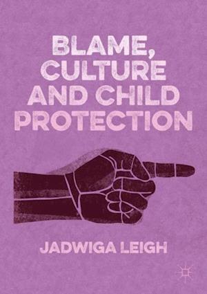 Blame, Culture and Child Protection