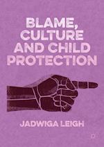 Blame, Culture and Child Protection