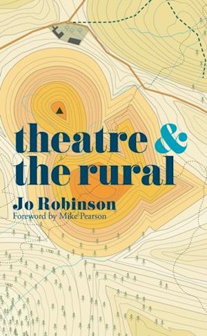 Theatre and The Rural