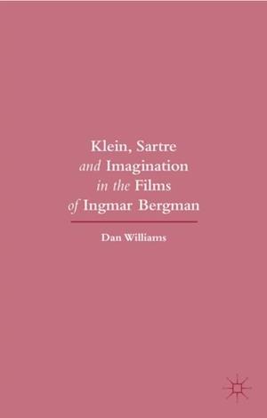 Klein, Sartre and Imagination in the Films of Ingmar Bergman