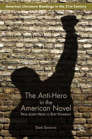 The Anti-Hero in the American Novel