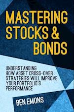 Mastering Stocks and Bonds