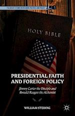 Presidential Faith and Foreign Policy