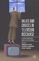 Values and Choices in Television Discourse