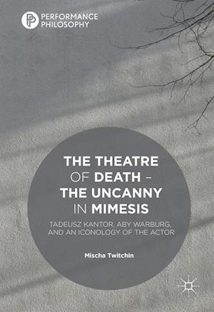 Theatre of Death - The Uncanny in Mimesis