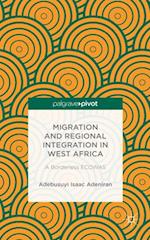 Migration and Regional Integration in West Africa