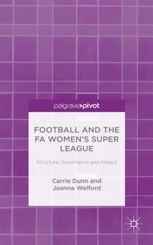 Football and the FA Women’s Super League