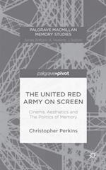 United Red Army on Screen: Cinema, Aesthetics and The Politics of Memory