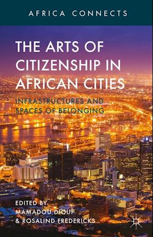 Arts of Citizenship in African Cities