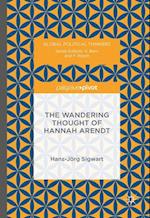 The Wandering Thought of Hannah Arendt