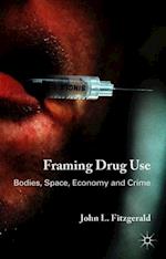 Framing Drug Use