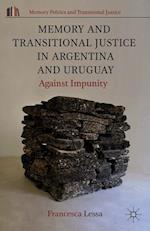 Memory and Transitional Justice in Argentina and Uruguay