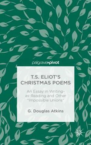 T.S. Eliot’s Christmas Poems