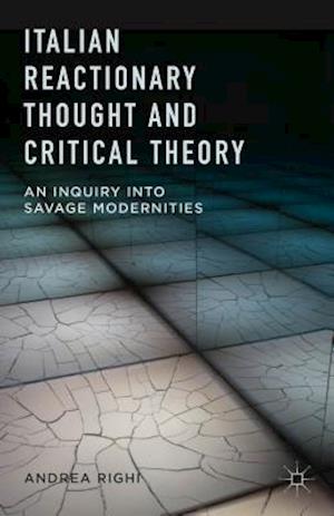 Italian Reactionary Thought and Critical Theory