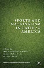 Sports and Nationalism in Latin / o America