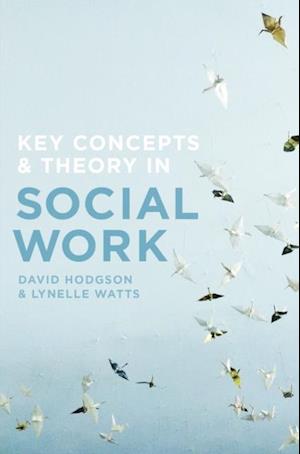 Key Concepts and Theory in Social Work