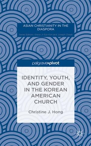 Identity, Youth, and Gender in the Korean American Church