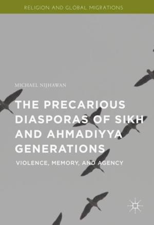 Precarious Diasporas of Sikh and Ahmadiyya Generations