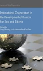 International Cooperation in the Development of Russia's Far East and Siberia
