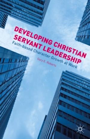 Developing Christian Servant Leadership