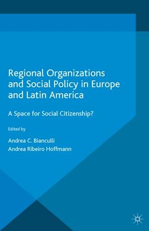 Regional Organizations and Social Policy in Europe and Latin America