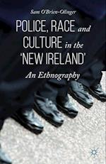 Police, Race and Culture in the 'new Ireland'