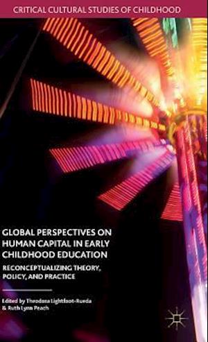 Global Perspectives on Human Capital in Early Childhood Education