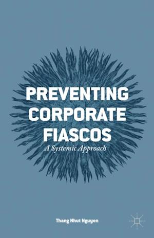 Preventing Corporate Fiascos