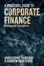 Practical Guide to Corporate Finance