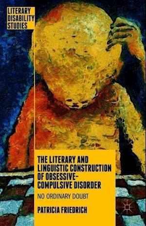 The Literary and Linguistic Construction of Obsessive-Compulsive Disorder
