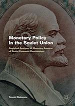 Monetary Policy in the Soviet Union