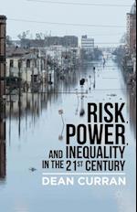 Risk, Power, and Inequality in the 21st Century