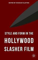 Style and Form in the Hollywood Slasher Film