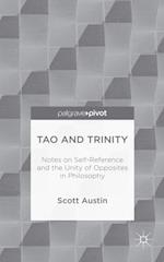 Tao and Trinity: Notes on Self-Reference and the Unity of Opposites in Philosophy