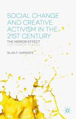 Social Change and Creative Activism in the 21st Century