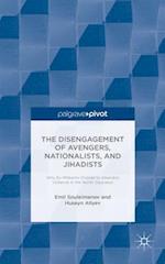 The Individual Disengagement of Avengers, Nationalists, and Jihadists