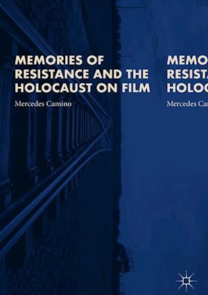 Memories of Resistance and the Holocaust on Film