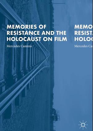 Memories of Resistance and the Holocaust on Film