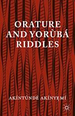 Orature and Yoruba Riddles