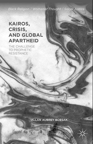 Kairos, Crisis, and Global Apartheid