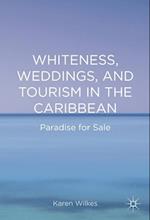 Whiteness, Weddings, and Tourism in the Caribbean