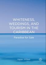 Whiteness, Weddings, and Tourism in the Caribbean