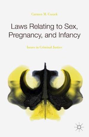 Laws Relating to Sex, Pregnancy, and Infancy