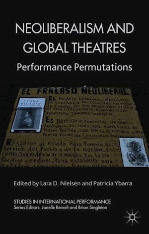 Neoliberalism and Global Theatres