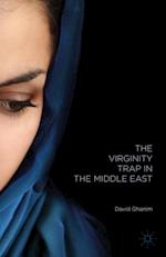Virginity Trap in the Middle East